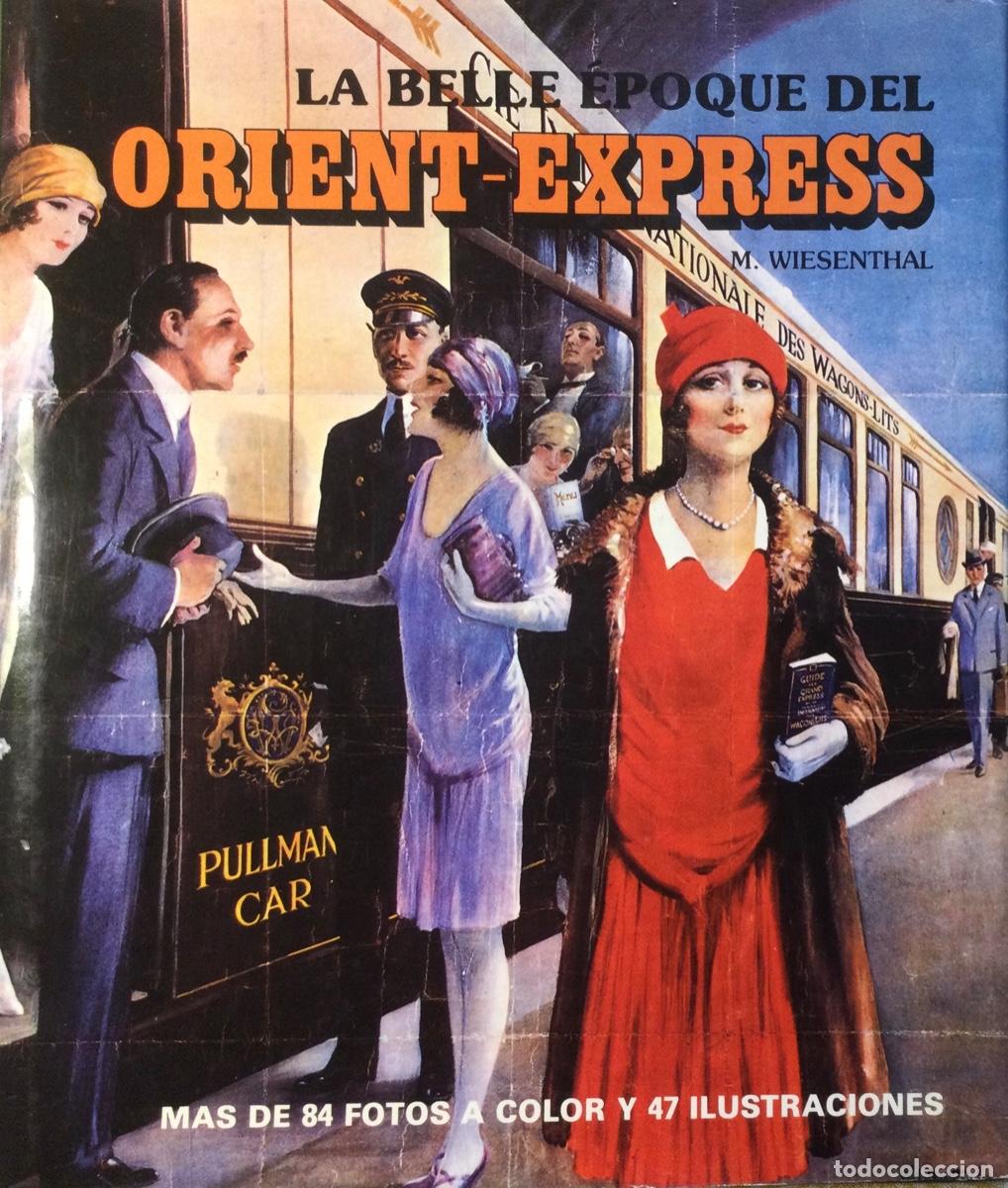 Libros de segunda mano: La belle &eacute;poque del Orient-Express - Foto 1