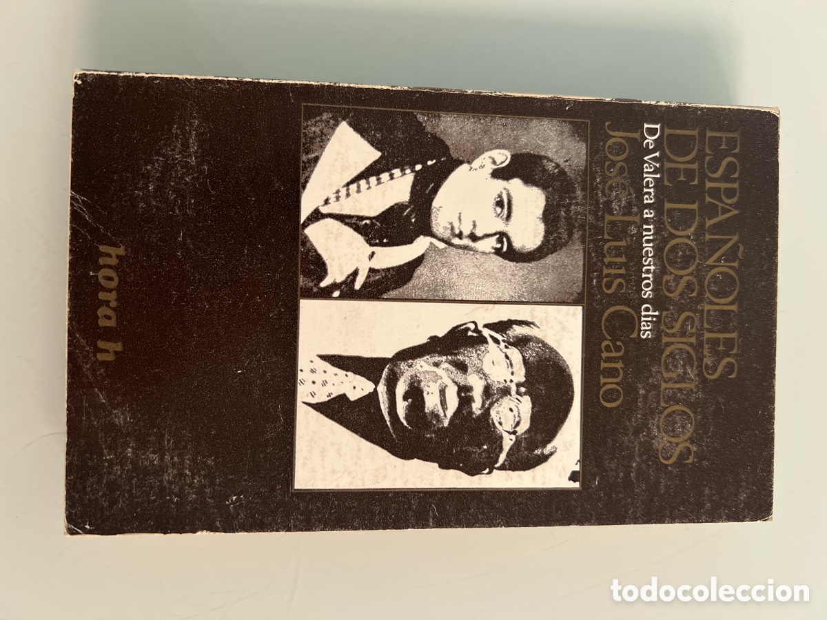 Libros de segunda mano: Espa&ntilde;oles de dos siglos. Jose Luis Cano. Hora h. Primera Edicion 1974