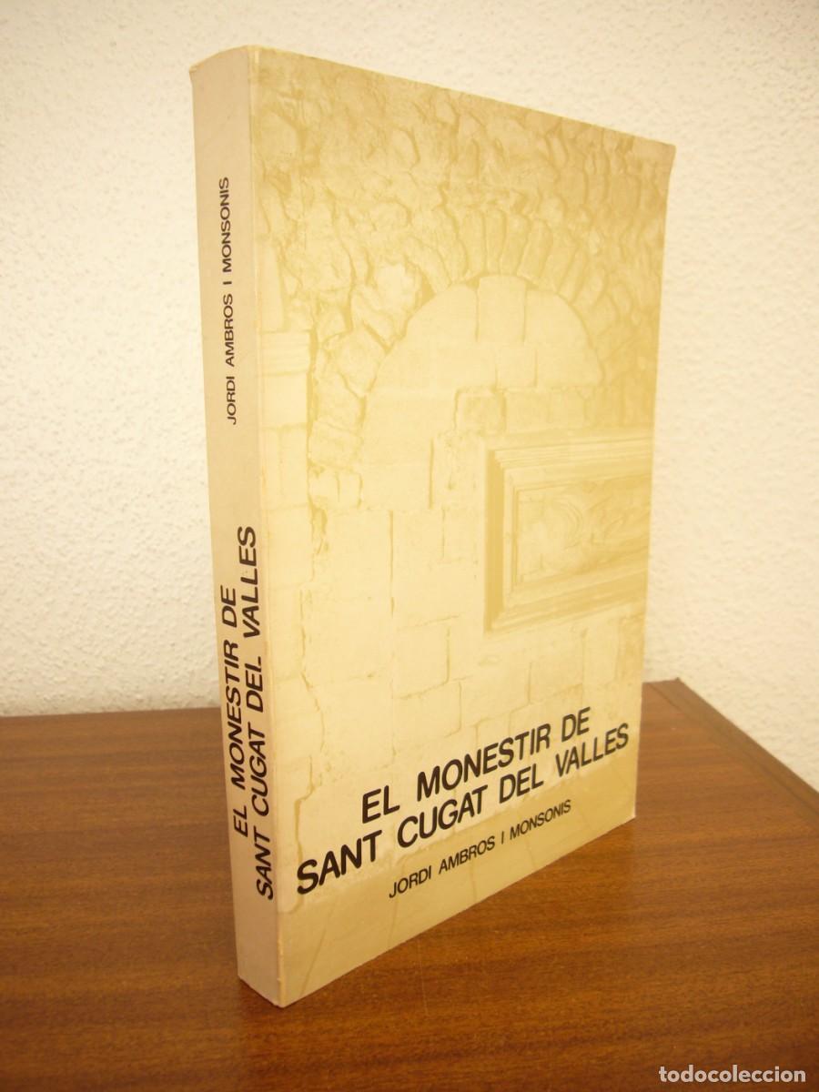 Libros de segunda mano: EL MONESTIR DE SANT CUGAT DEL VALL&Egrave;S (OIKOS-TAU, 1981) JORDI AMBR&Oacute;S I MONSON&Iacute;S. DEDICAT&Ograve;RIA AUTOR.
