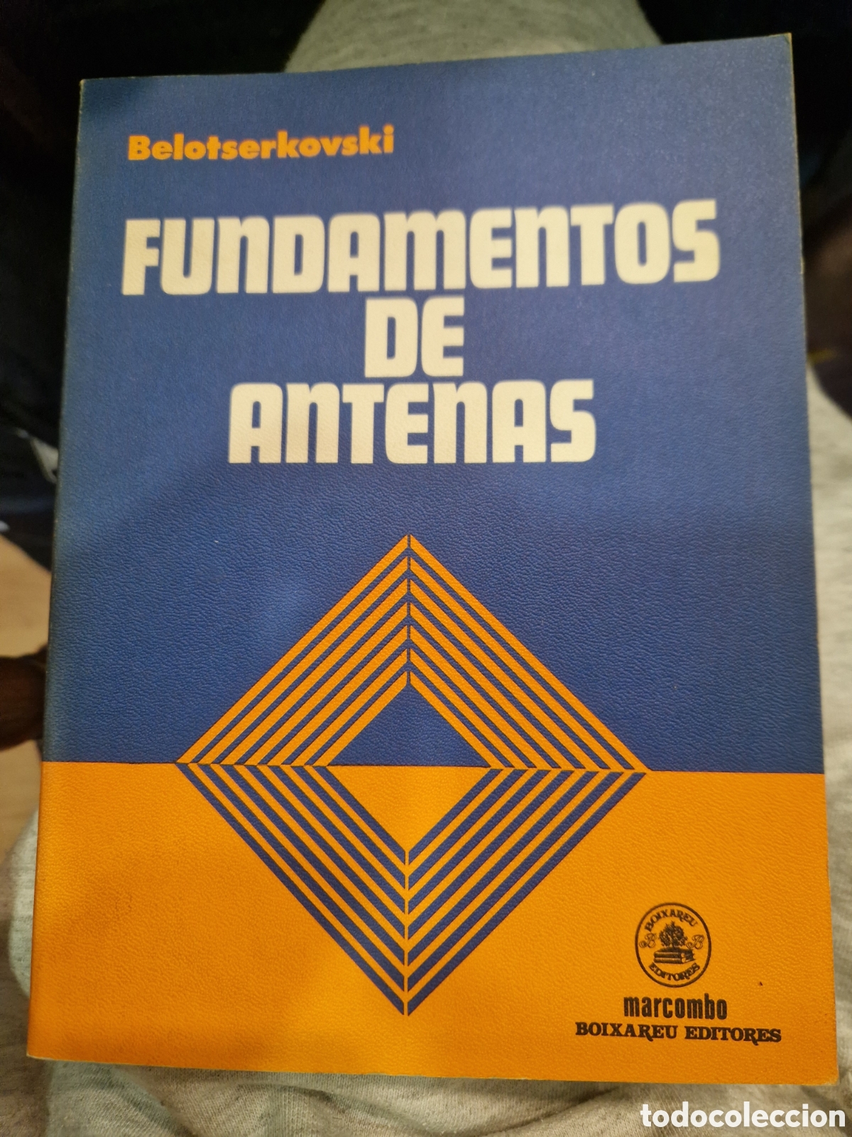 Livros em segunda m&atilde;o: BELOTSERKOVSI. Fundamentos de antenas: [Radio]
