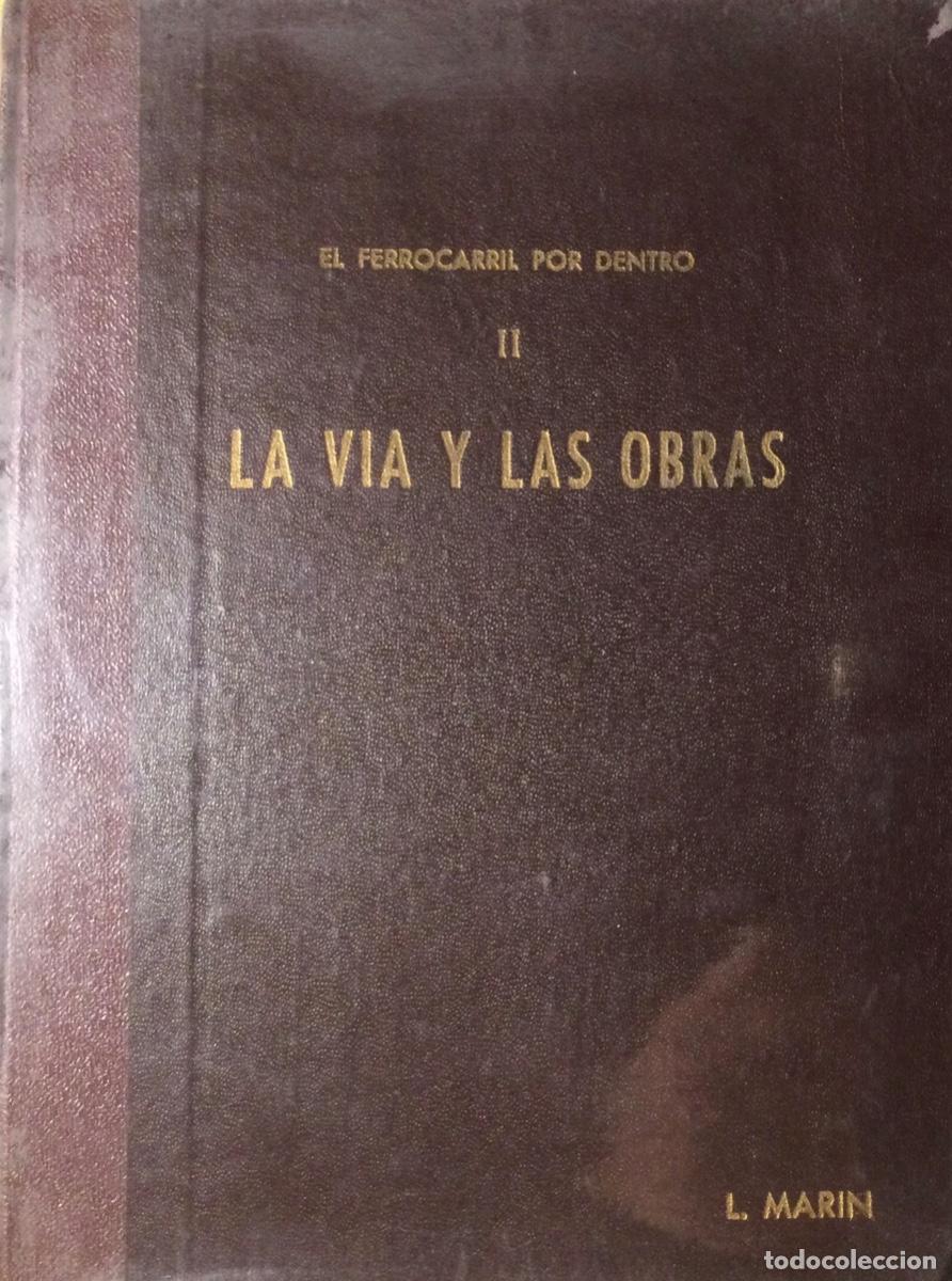 Libros de segunda mano: EL FERROCARRIL POR DENTRO LA VIA Y LAS OBRAS
