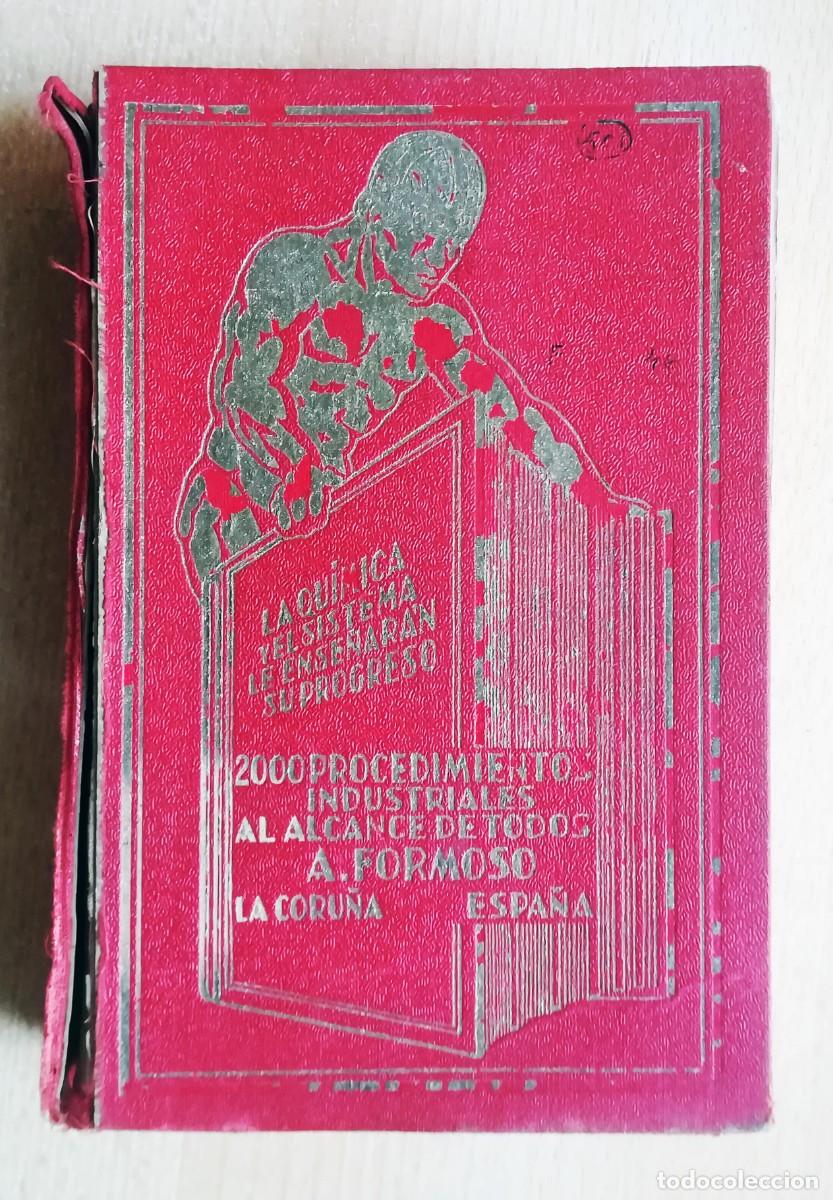 Libros de segunda mano: 2000 procedimientos industriales al alcance de todos. Antonio Formoso. 8&ordf; Ed. 1940.