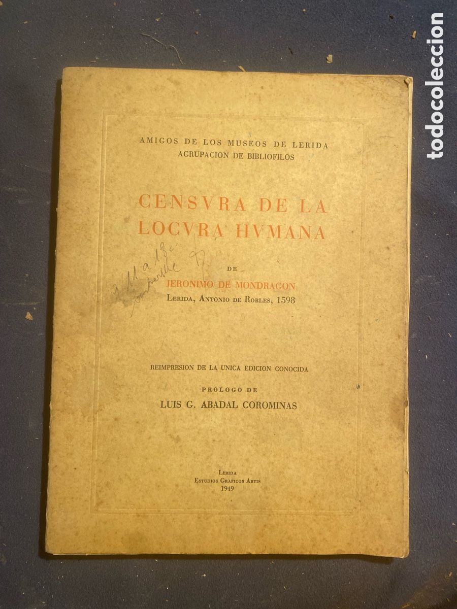 Libros de segunda mano: JERONIMO DE MONDRAGON: - CENSURA DE LA LOCURA HUMANA - (LERIDA, 1949)