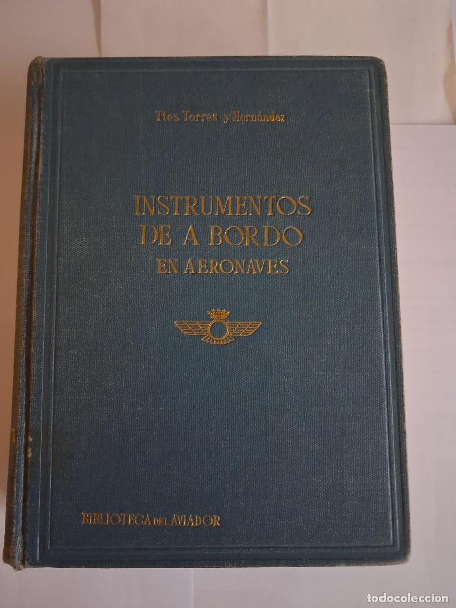 Libros de segunda mano: Instrumentos de a bordo en aeronaves.- Torres Sirerol, V.