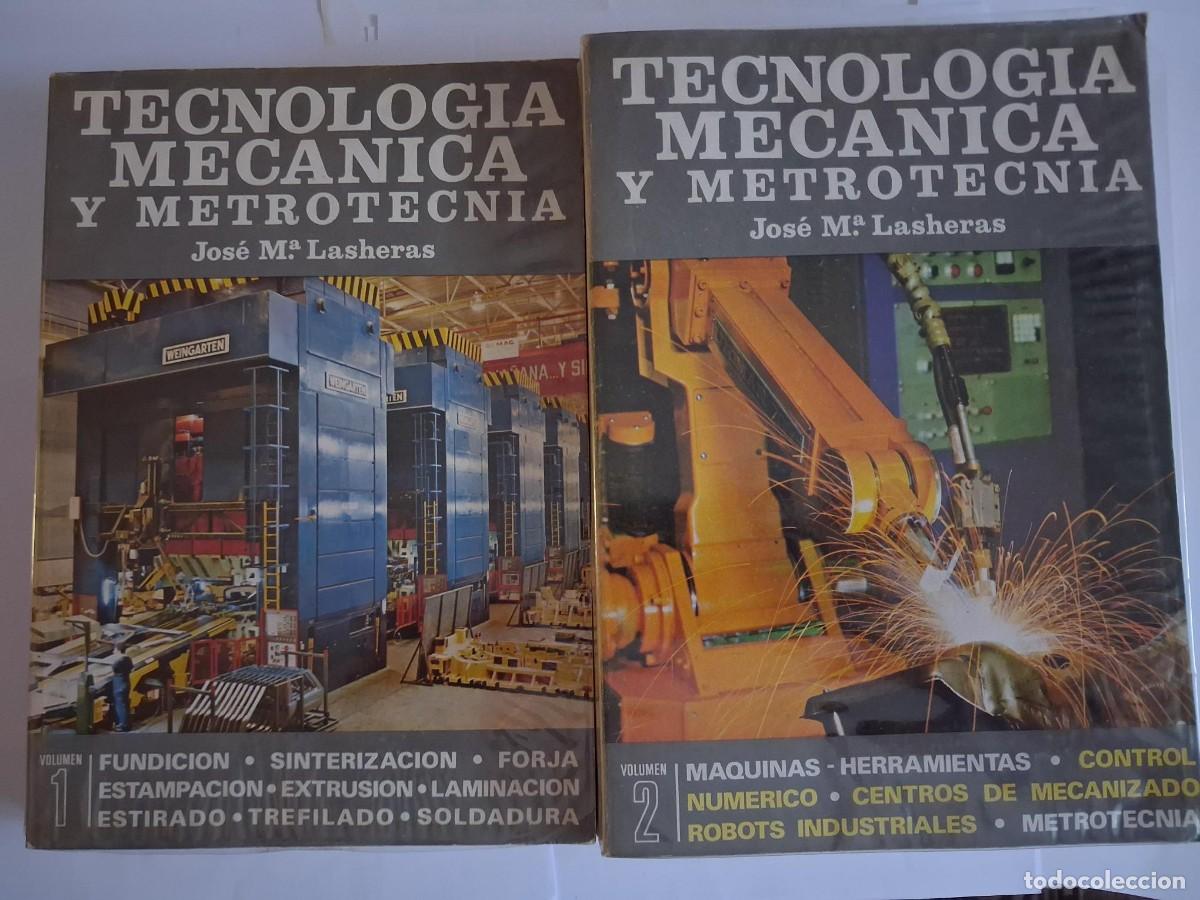 Libros de segunda mano: Tecnologia Mecanica y Metrotecnia vol. 1 y 2. 2 Tomos - Lasheras, Jose Maria