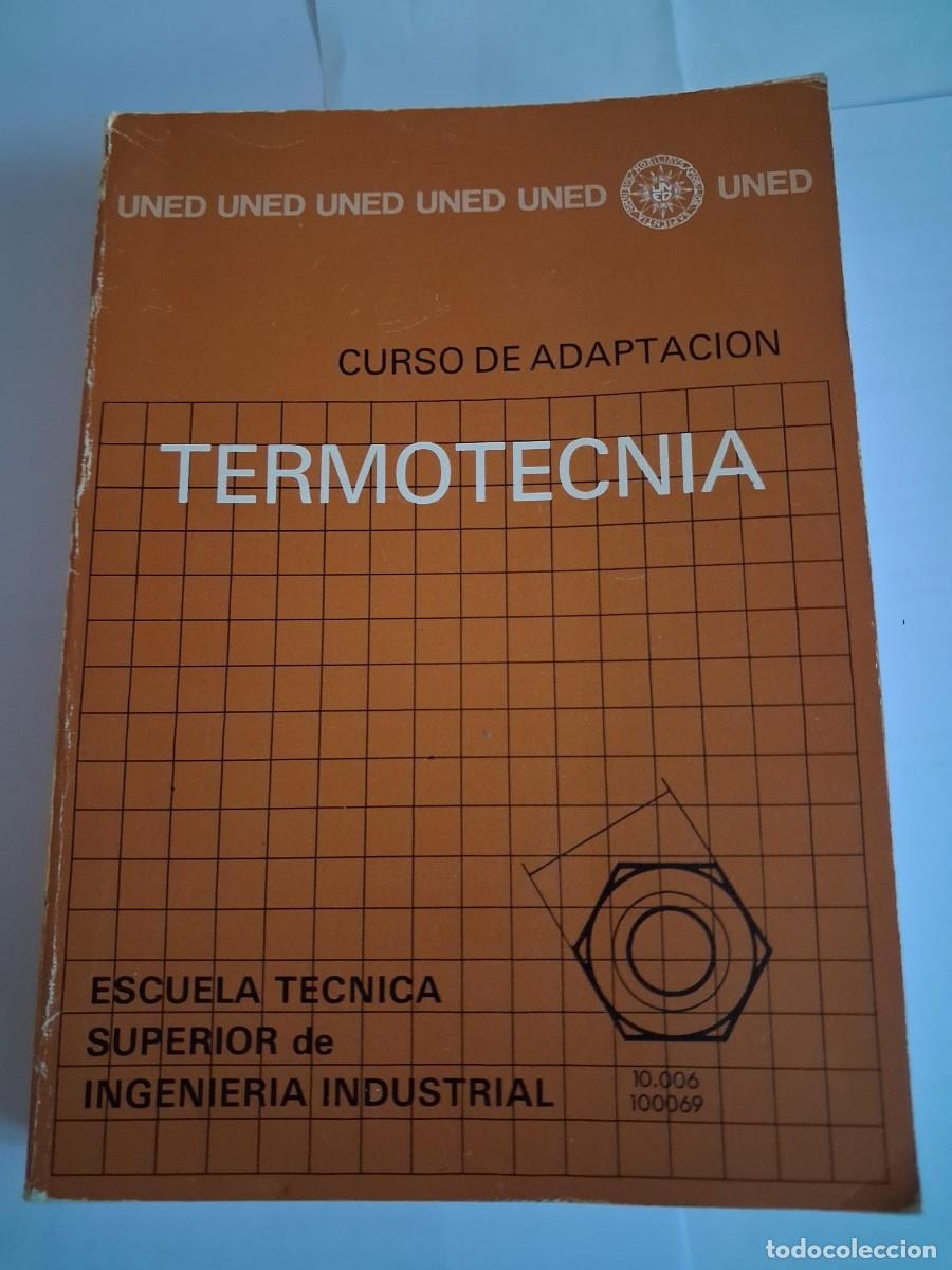 Libros de segunda mano: TERMOTECNIA JUAN ANTONIO DE ANDRES RODRIGUEZ POMATTA INGENIERIA INDUSTRIAL