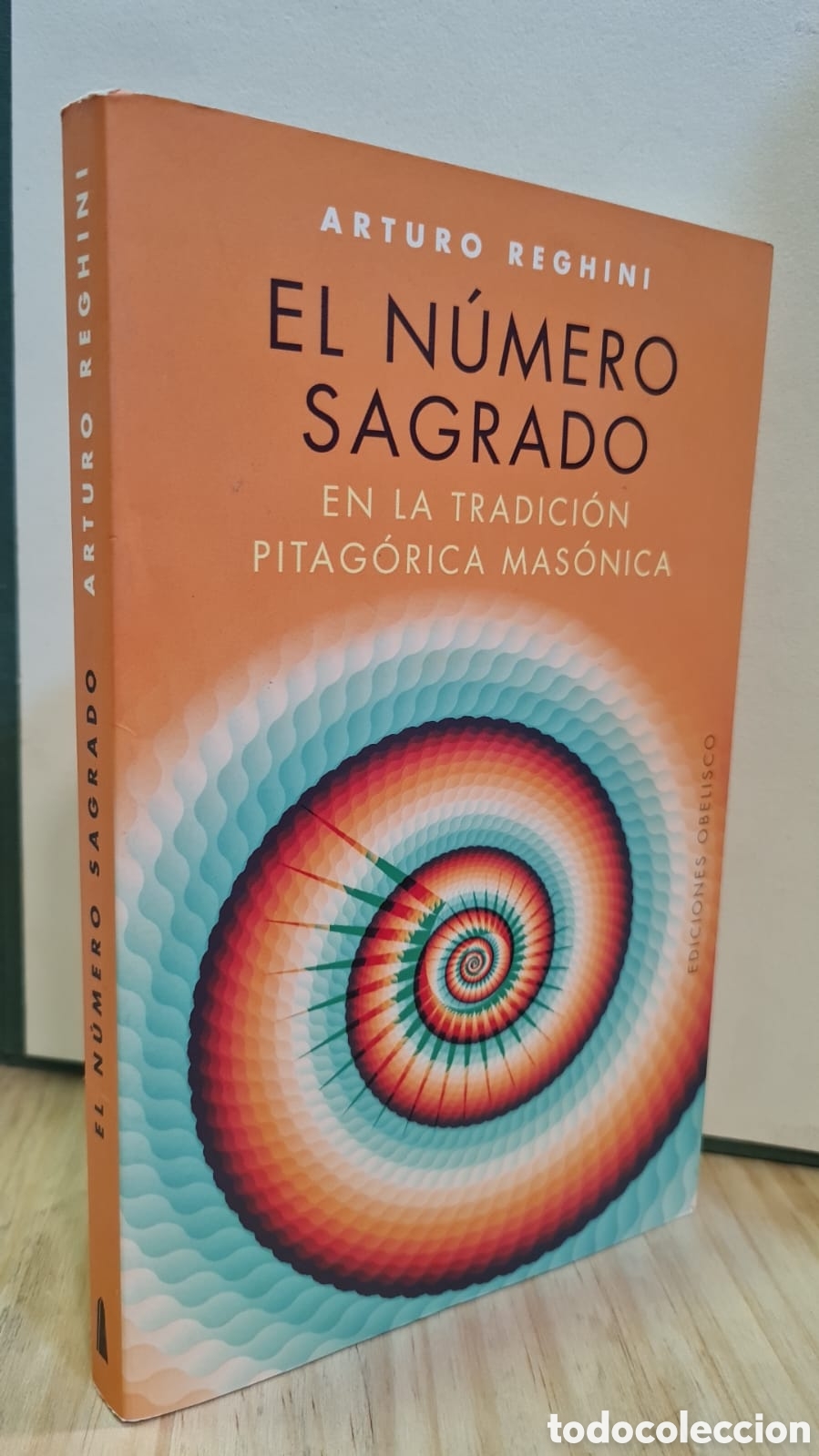 Libros de segunda mano: El n&uacute;mero sagrado en la tradici&oacute;n pitag&oacute;rica mas&oacute;nica - Arturo Reghini