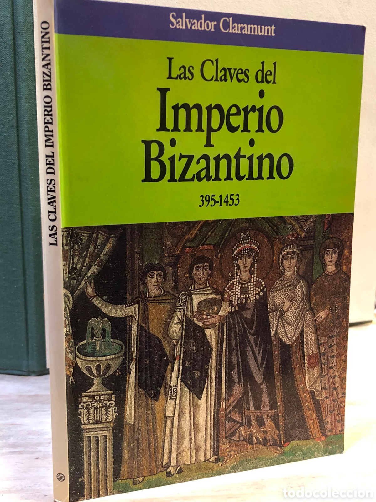 Libros de segunda mano: Las Claves del Imperio Bizantino 395-1453- Salvador Claramunt