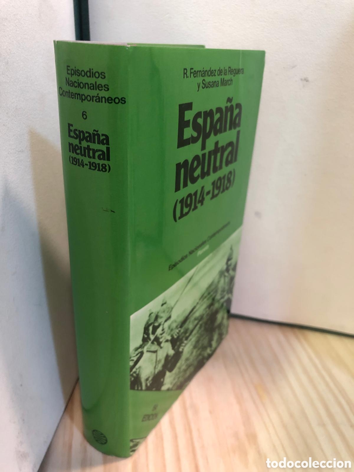 Libros de segunda mano: Espa&ntilde;a neutral (1914-1918) - R. Fern&aacute;ndez de la Reguera y Susana March