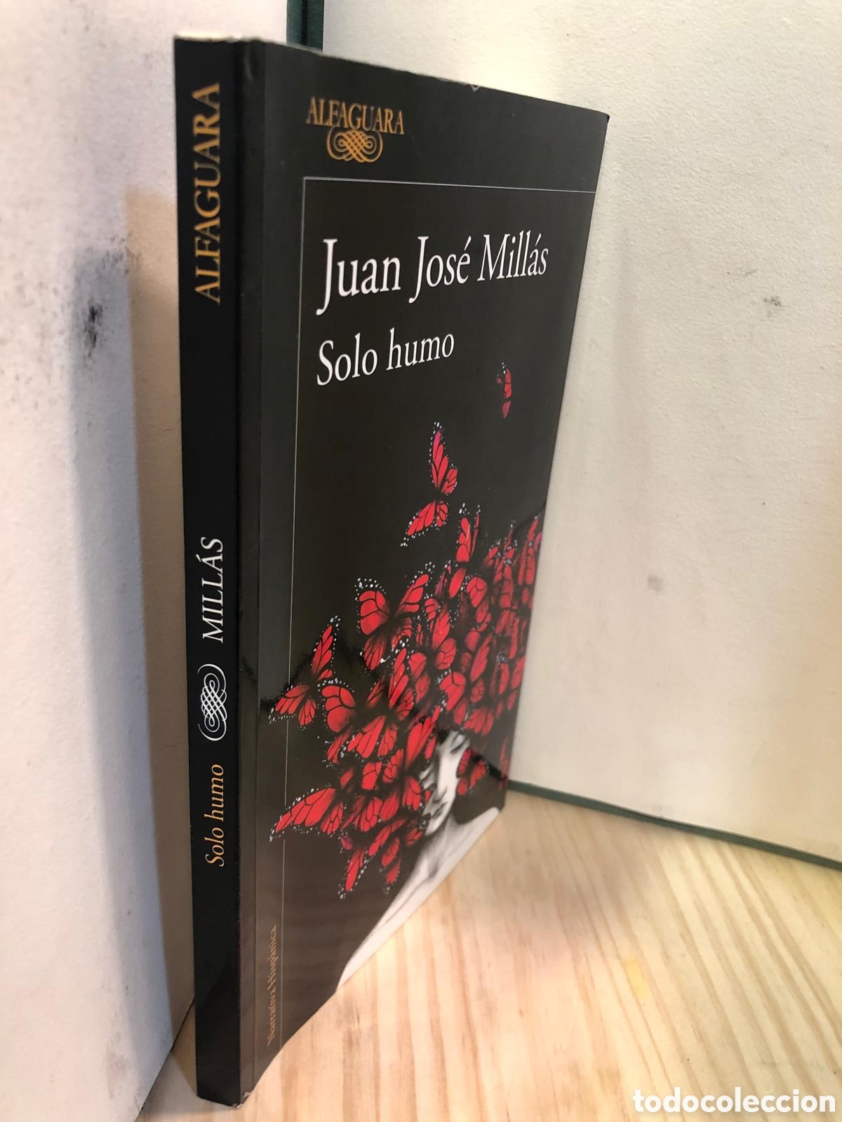 Libros de segunda mano: Solo humo - Juan Jos&eacute; Mill&aacute;s