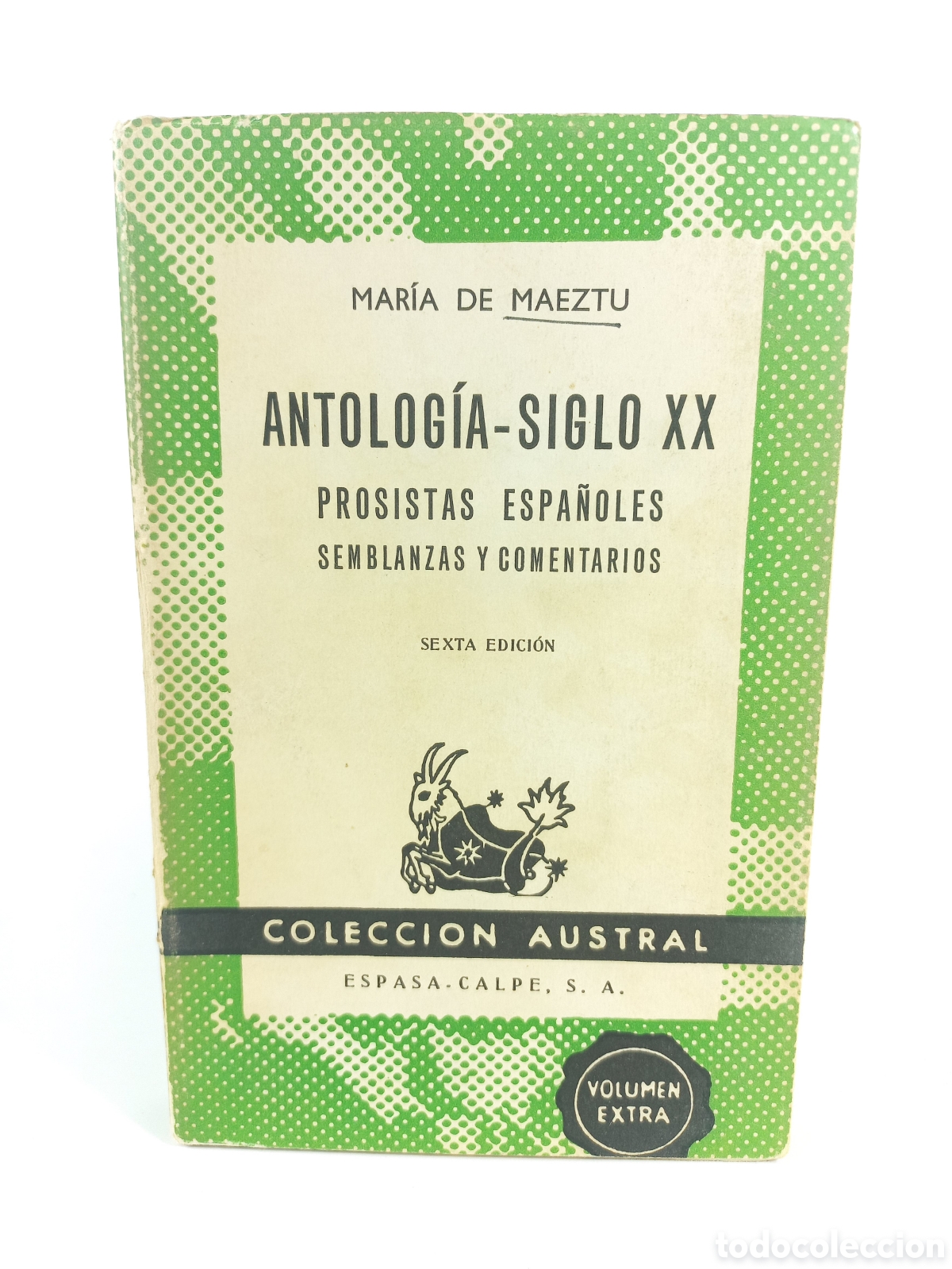 Libros de segunda mano: Antolog&iacute;a-Siglo XX. Prosistas espa&ntilde;oles, semblanzas y comentarios. Maria de Maetzu. Espasa Calpe,