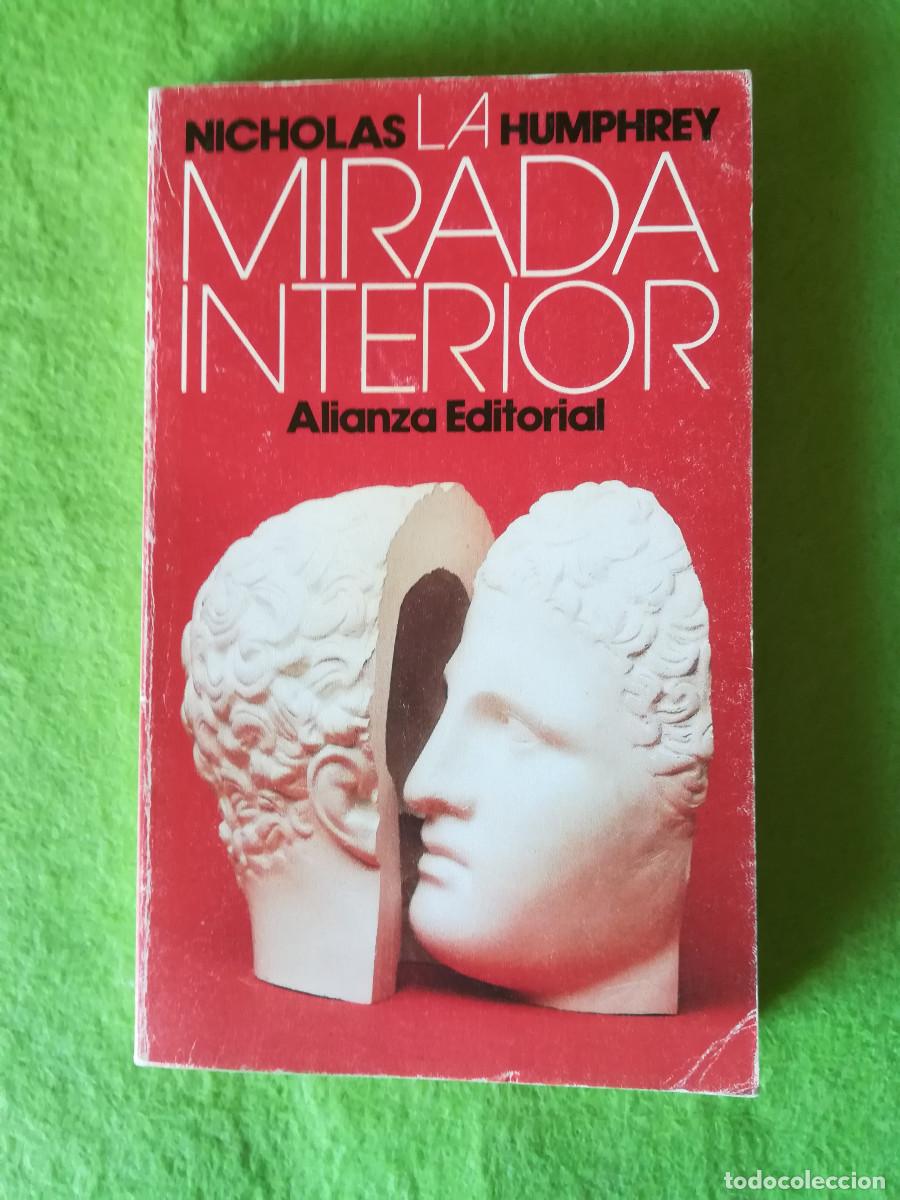 Libros de segunda mano: La mirada interior Nicholas Humphrey alianzaa editorial 1993