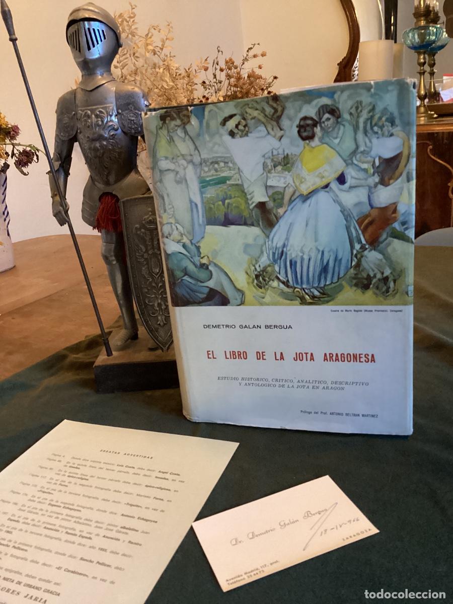 Libros de segunda mano: DEMETRIO GAL&Aacute;N BERGUA: EL LIBRO DE LA JOTA ARAGONESA. DEDICADO Y FIRMADO.