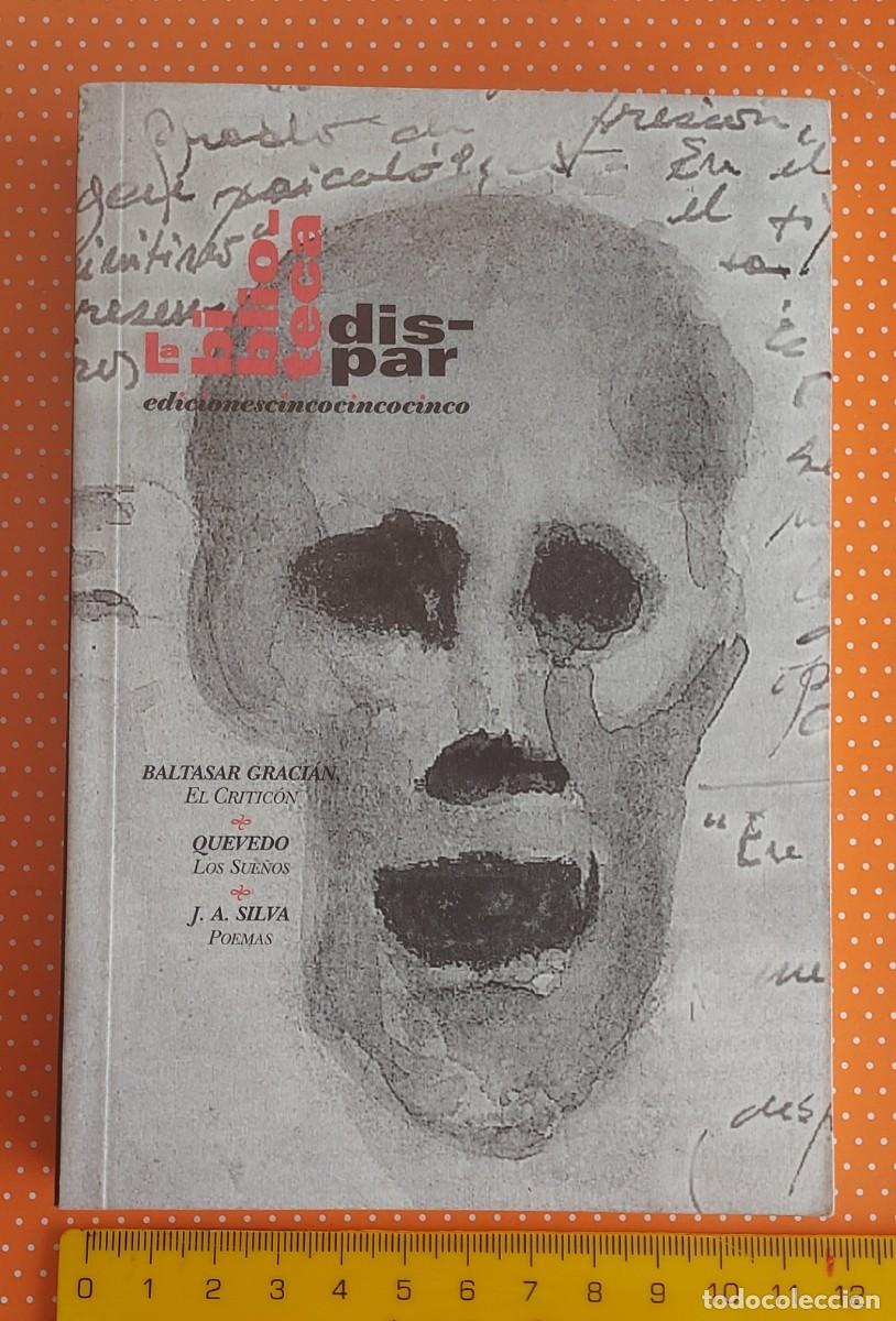 Libros de segunda mano: BIBLIOTECA DISPAR GRACI&Aacute;N QUEVEDO SILVA GONZ&Aacute;LEZ DE MENDOZA SZMULEWICZ EDICIONESCINCOCINCO CINCO