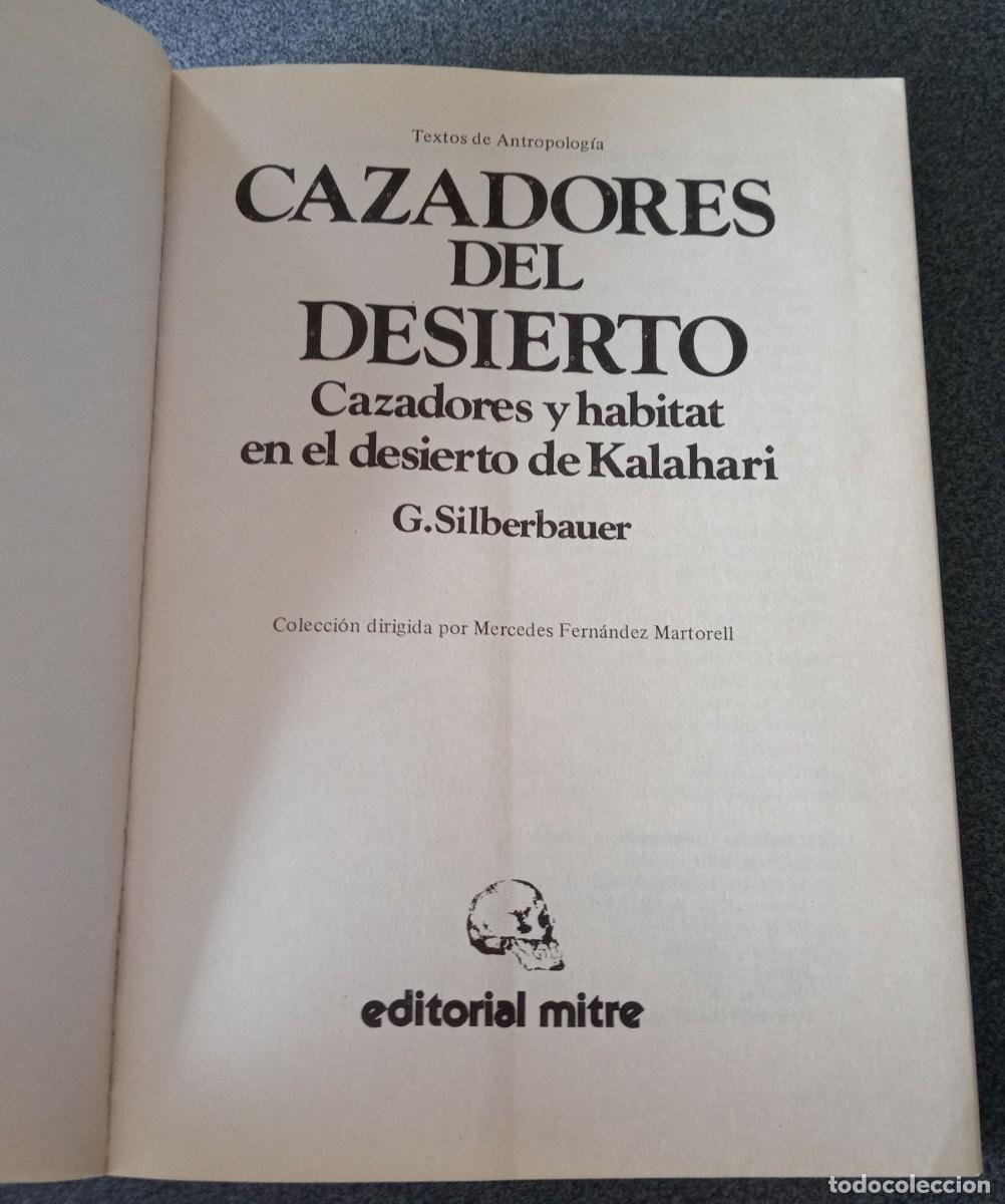 Libros de segunda mano: Cazadores Del Desierto G.Silberbauer - Foto 3