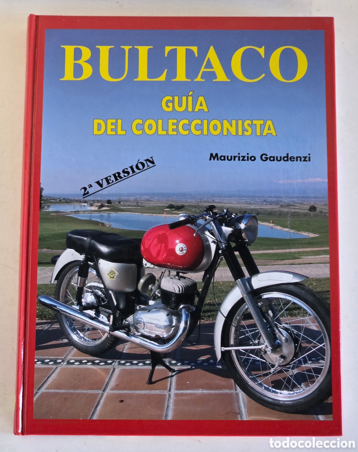 Gebrauchte B&uuml;cher: Bultaco Gu&iacute;a del Coleccionista 2da Versi&oacute;n Ampliada y Actualizada - Motociclismo Motorista Moto