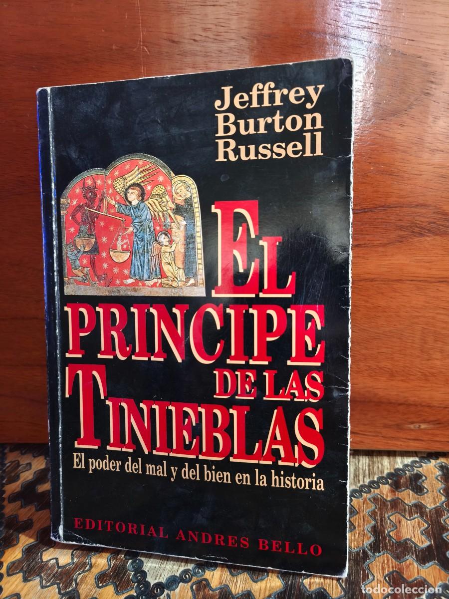 Libros de segunda mano: JEFFREY BURTON RUSSELL &ndash; EL PR&Iacute;NCIPE DE LAS TINIEBLAS. EL PODER DEL MAL Y DEL BIEN EN LA HISTORIA &ndash;