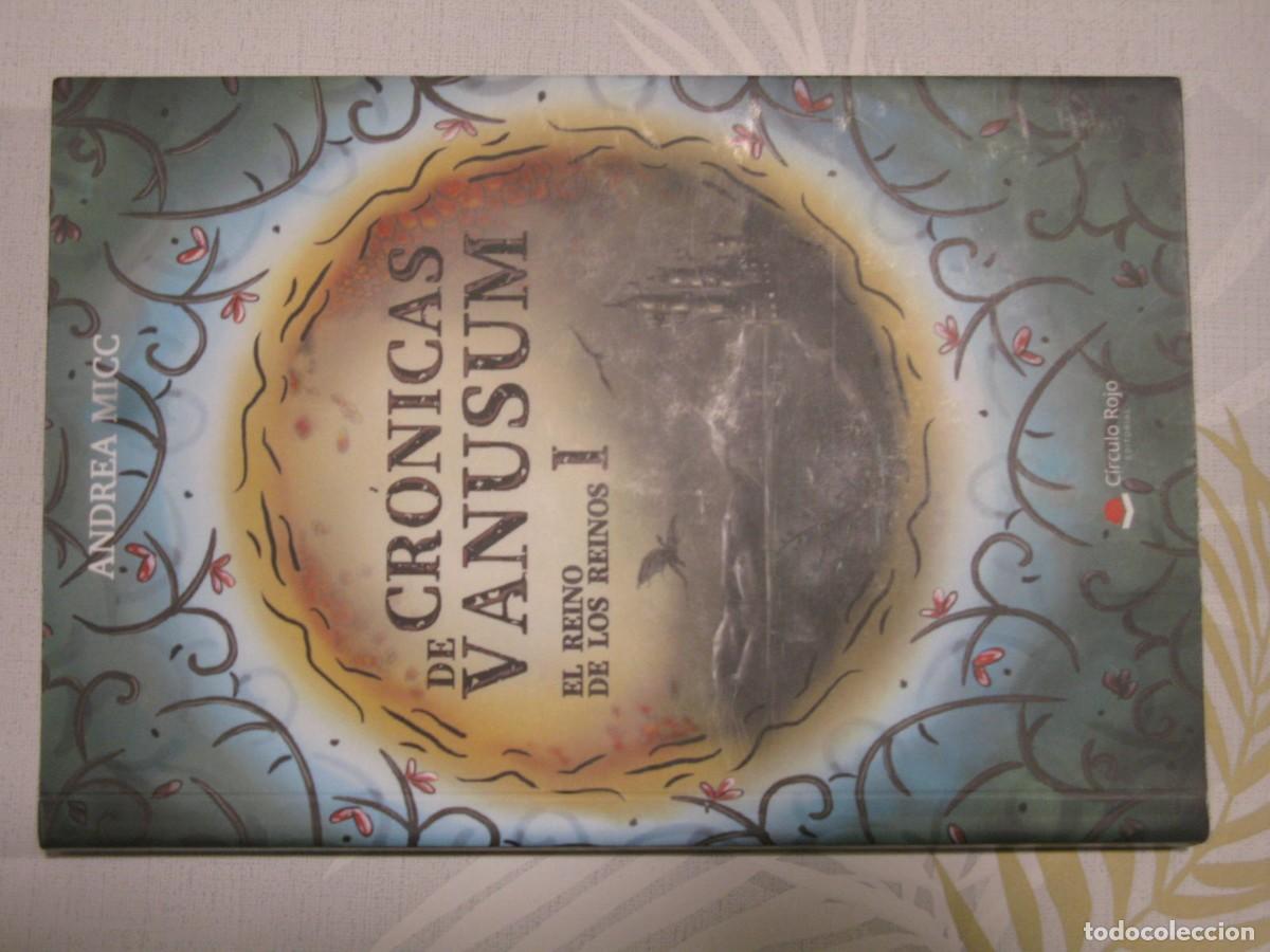 Libros de segunda mano: Cr&oacute;nicas de Vanusum I - El Reino de los Reinos - Andrea Micc