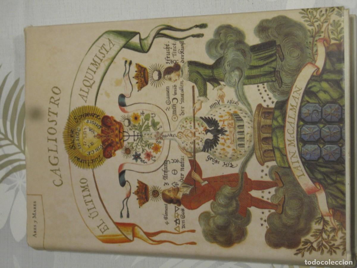 Libros de segunda mano: CAGLIOSTRO - El &uacute;ltimo alquimista - Iain McCalman