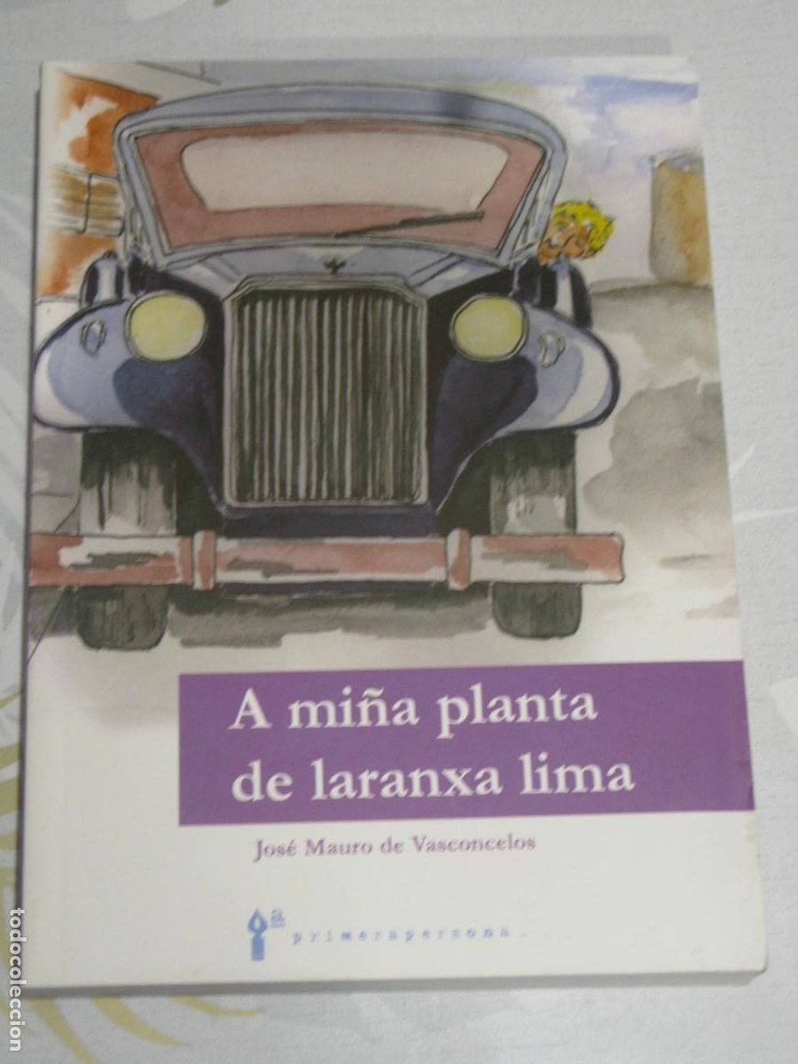 Libros de segunda mano: A MI&Ntilde;A PLANTA DE LARANXA LIMA- JOSE MAURO DE VASCONCELOS