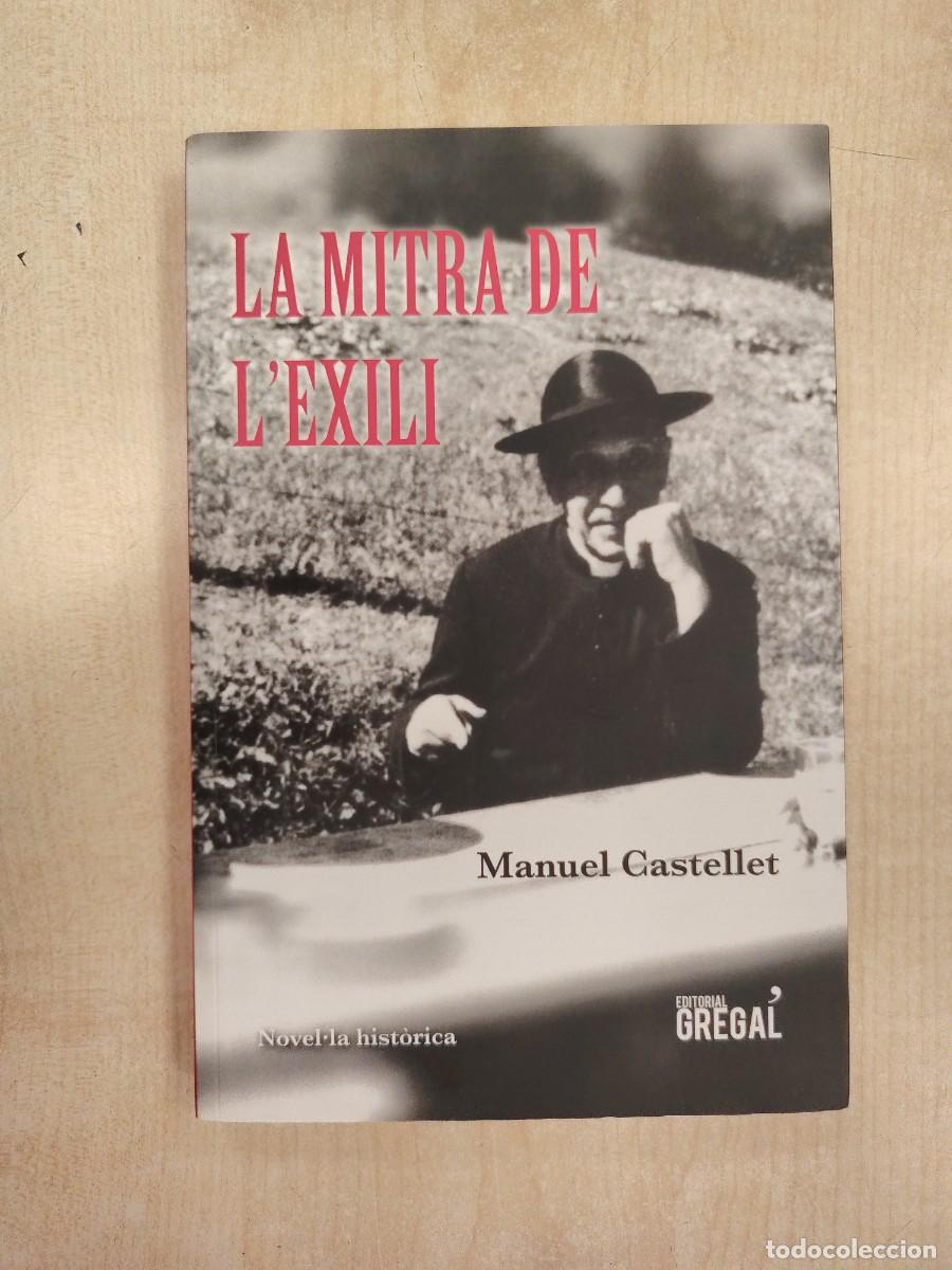 Libros de segunda mano: LA MITRA DE L'EXILI - MANUEL CASTELLET