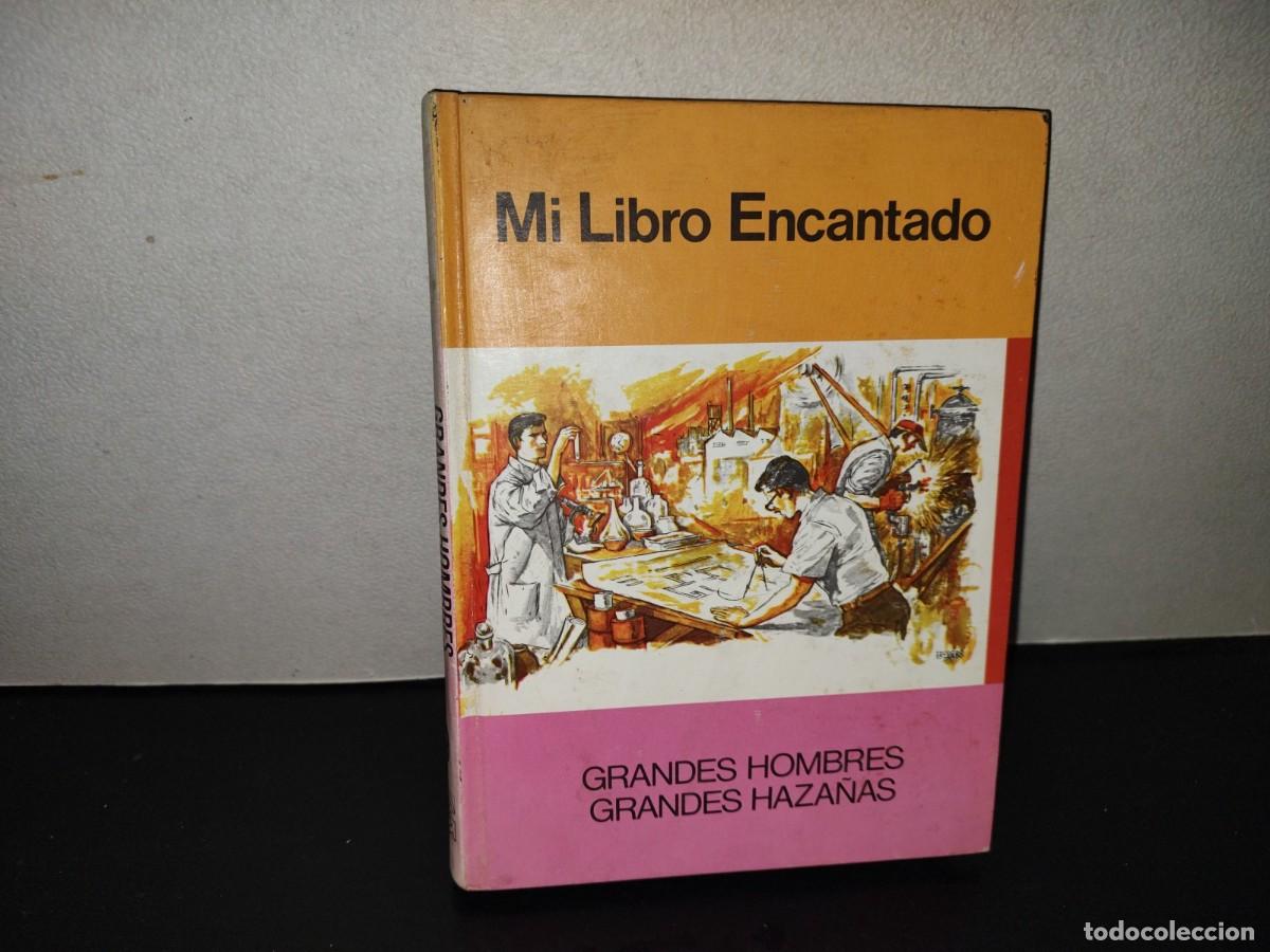 Libros de segunda mano: 200- Mi Libro Encantado. Volumen IX. Grandes Hombres, Grandes Haza&ntilde;as - Editorial Cumbre, 1981