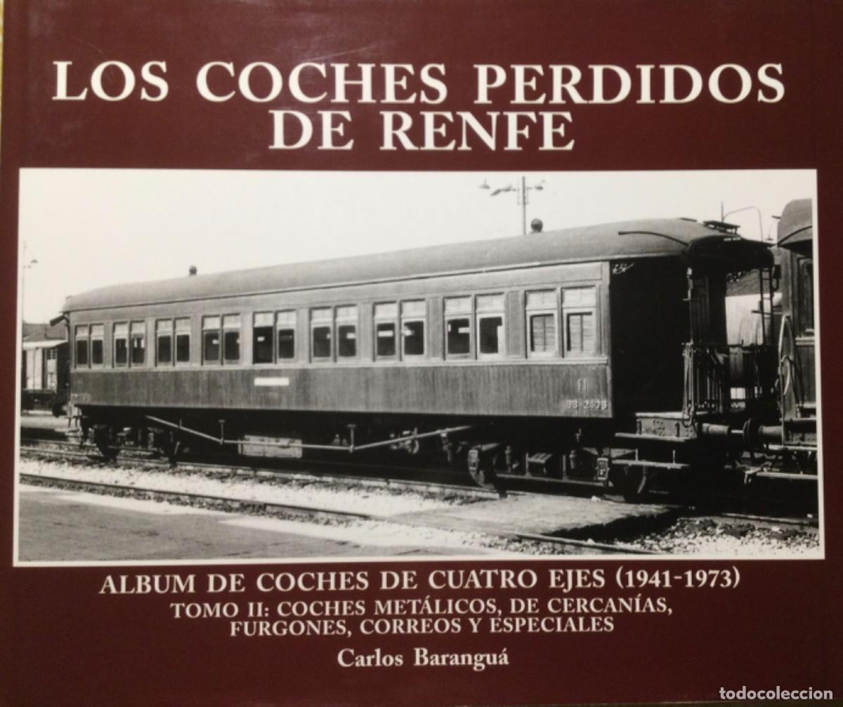 Libros de segunda mano: Coches perdidos de RENFE, los coches met&aacute;licos