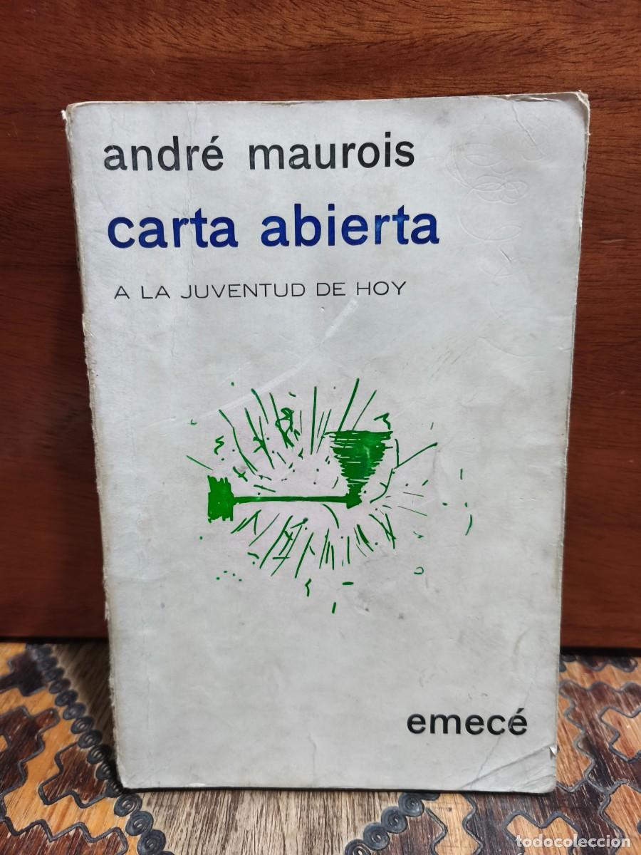 Libros de segunda mano: ANDR&Eacute; MAUROIS &ndash; CARTA ABIERTA A LA JUVENTUD DE HOY - EMEC&Eacute; 1970