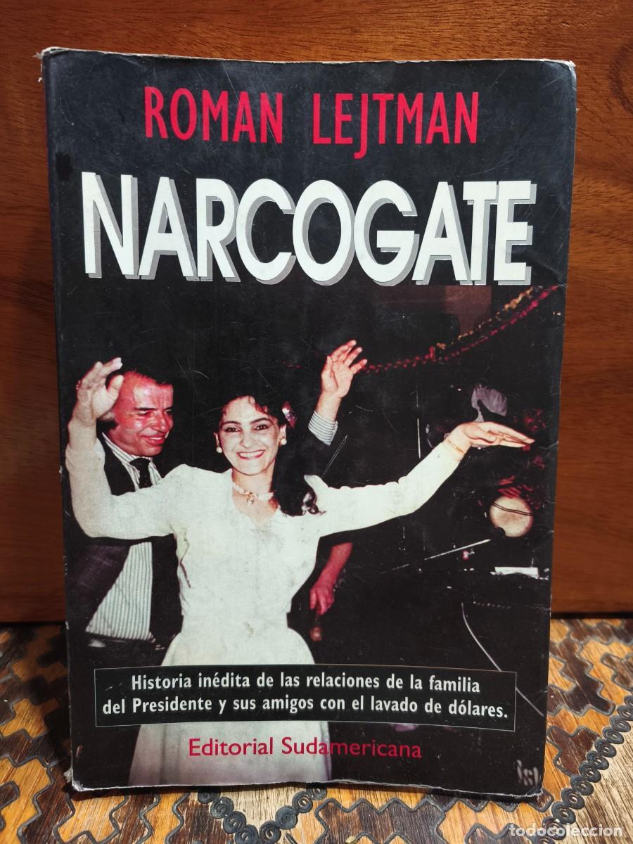 Libros de segunda mano: ROM&Aacute;N LEJTMAN &ndash; NARCOGATE &ndash; EDITORIAL SUDAMERICANA &ndash; 1993