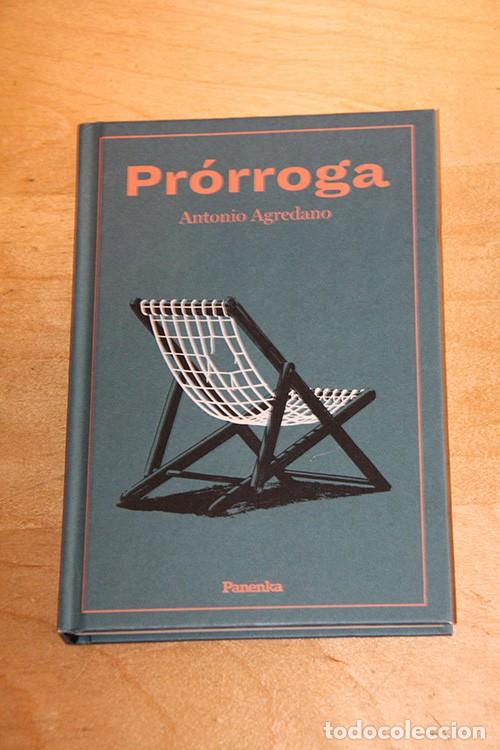 Libros de segunda mano: Pr&oacute;rroga - Antonio Agredano (Editorial Panenka)