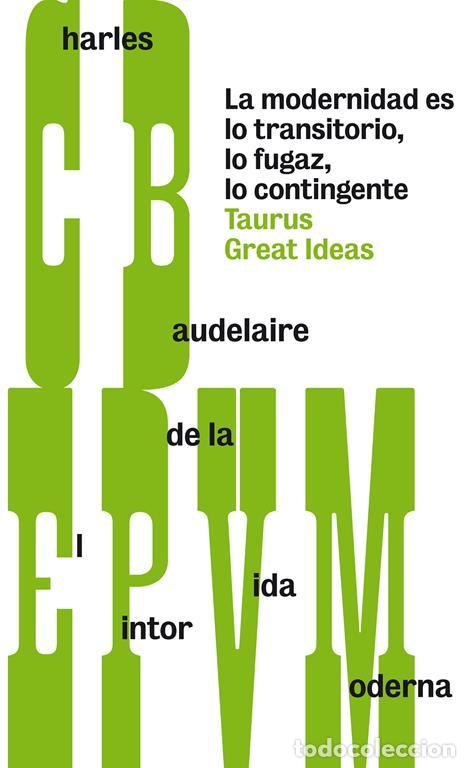 Libros de segunda mano: El pintor de la vida moderna (Serie Great Ideas 28). - Baudelaire, Charles.