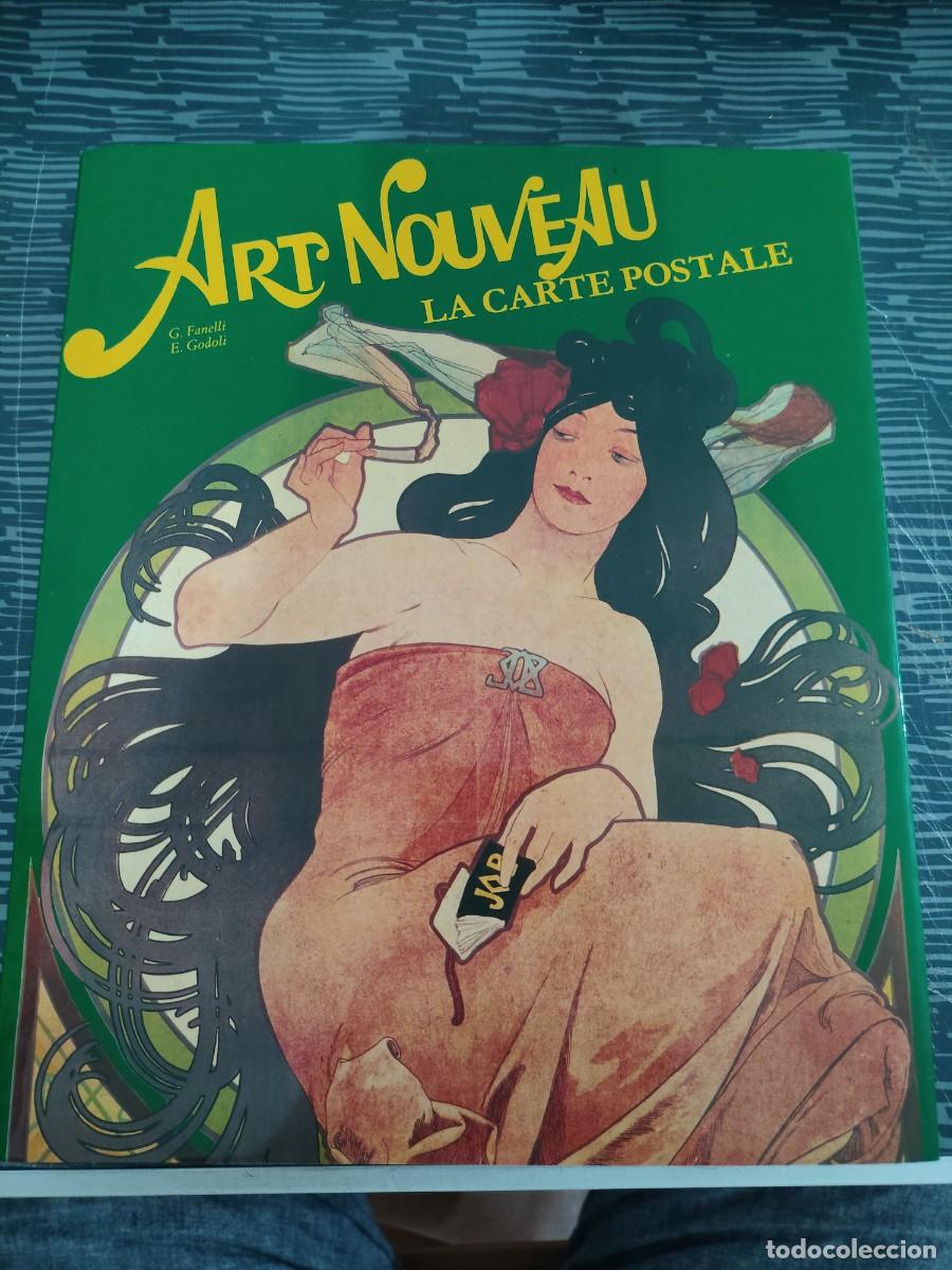 Libros de segunda mano: ART NOUVEAU,LA CARTE POSTALE,GIOVANNI FANELI,EZIO GODOLI,CELIV EDITORIAL,1992,379 P&Aacute;GINAS
