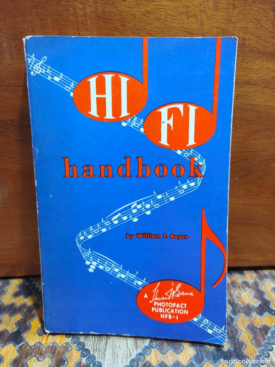 Libros de segunda mano: William F. Boyce &ndash; Hi-Fi Handbook &ndash; Howard W. Sams & Co. &ndash; 1956