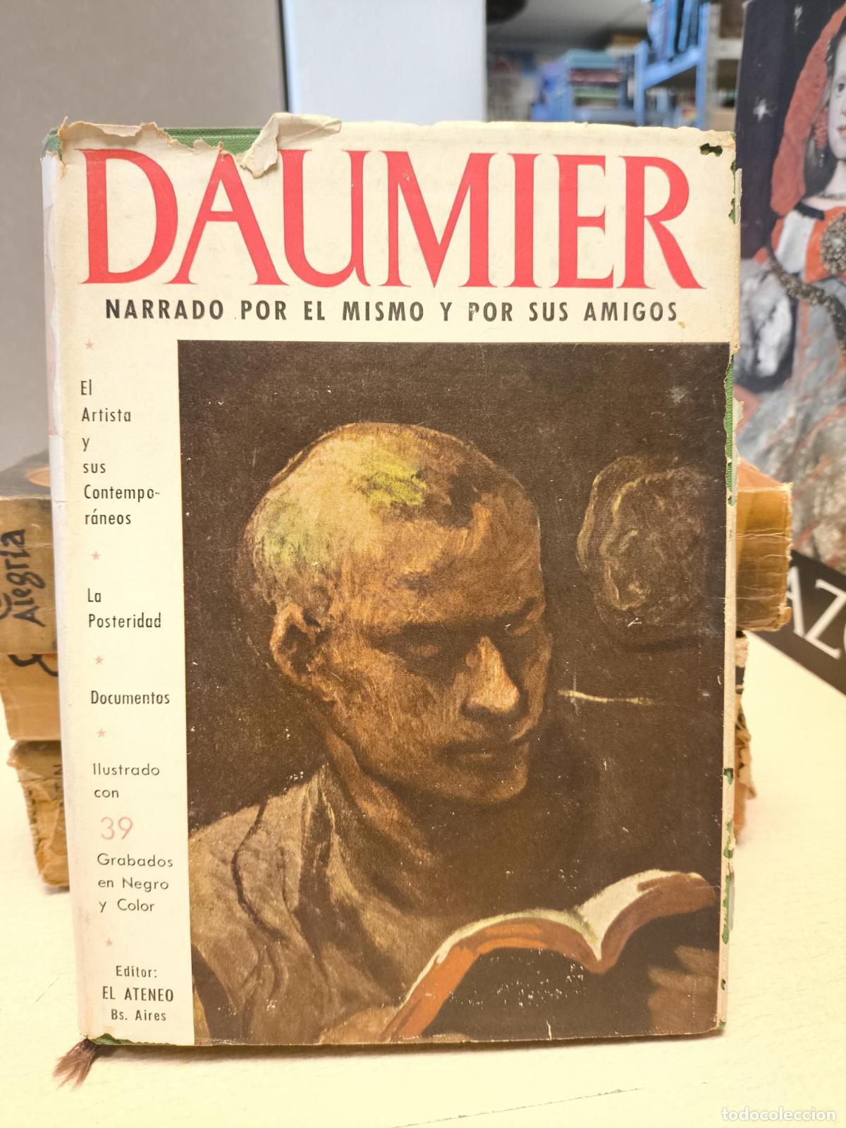 Libros de segunda mano: DAUMIER NARRADO POR EL MISMO Y POR SUS AMIGOS - EL ATENEO 1949 -
