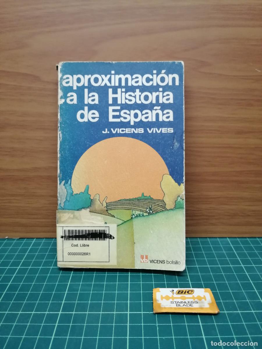 Libros de segunda mano: Aproximaci&oacute;n a la Historia de Espa&ntilde;a - J. Vicens Vives