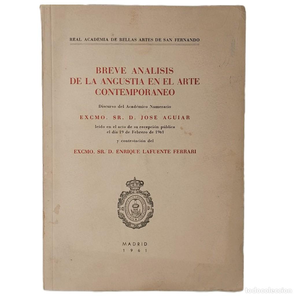 Libros de segunda mano: BREVE AN&Aacute;LISIS DE LA ANGUSTIA EN EL ARTE CONTEMPOR&Aacute;NEO. Aguiar, Jos&eacute;