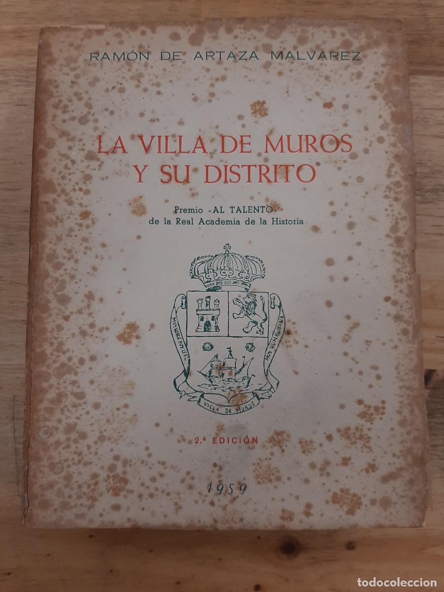 Libros de segunda mano: La villa de Muros y su distrito - Ram&oacute;n de Artaza Malv&aacute;rez - 1959