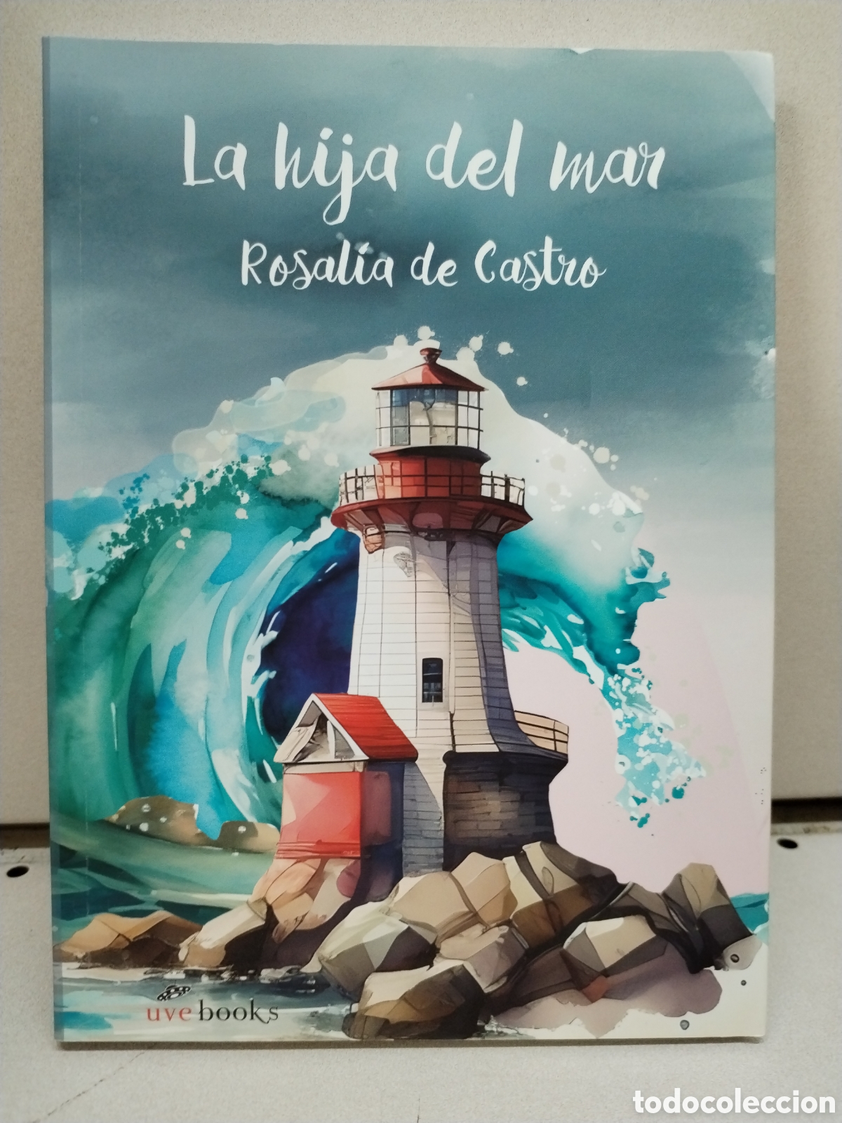 La hija del mar - De Castro, Mar&iacute;a Rosal&iacute;a Rita