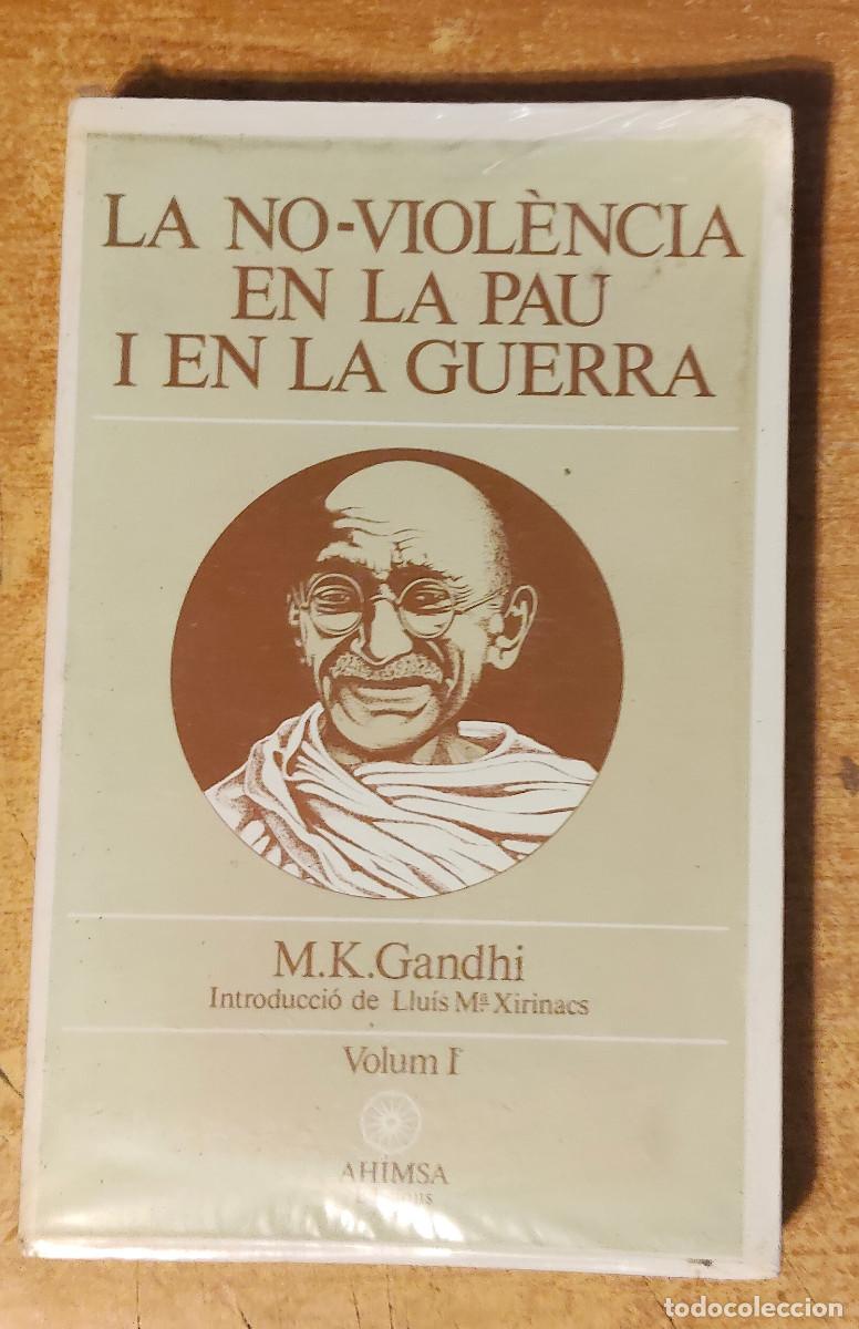 Libros de segunda mano: La no-viol&egrave;ncia en la pau i en la guerra&raquo; de Mohandas K. Gandhi, - V