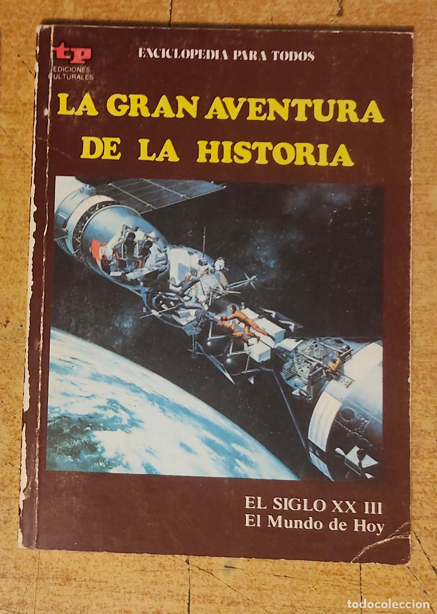 Libros de segunda mano: Seller Image View Larger Image La Gran aventura de la historia - n&ordm; 52: El siglo XX III: El mundo