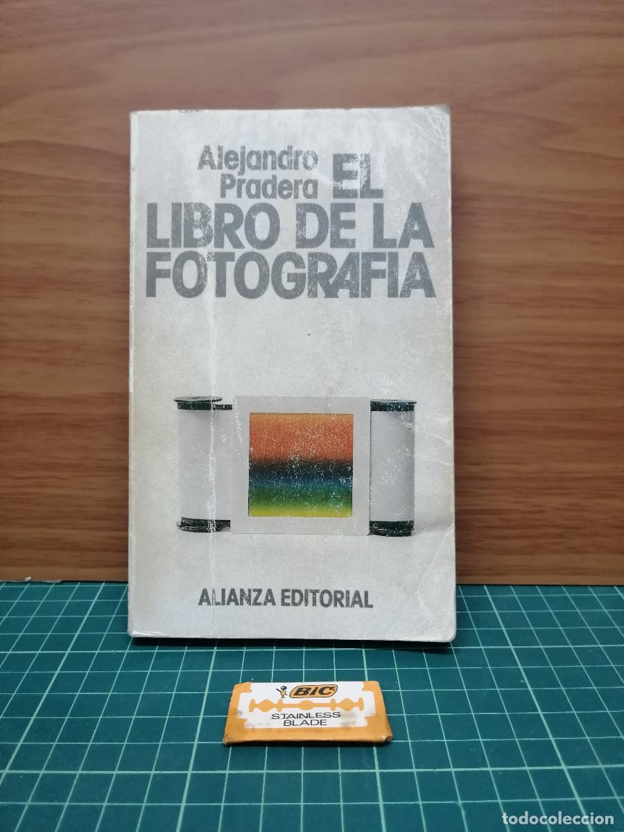 Libros de segunda mano: El libro de la fotograf&iacute;a - Alejandro Pradera - Foto 1