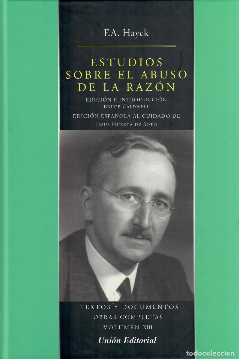 Libros de segunda mano: ESTUDIOS SOBRE EL ABUSO DE LA RAZ&Oacute;N / F.A. HAYEK