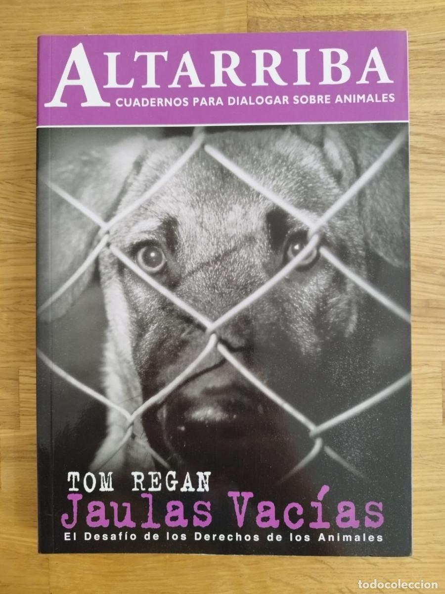 Libros de segunda mano: Jaulas vac&iacute;as, Tom Regan, Altarriba (PREGUNTAR DISPONIBILIDAD)
