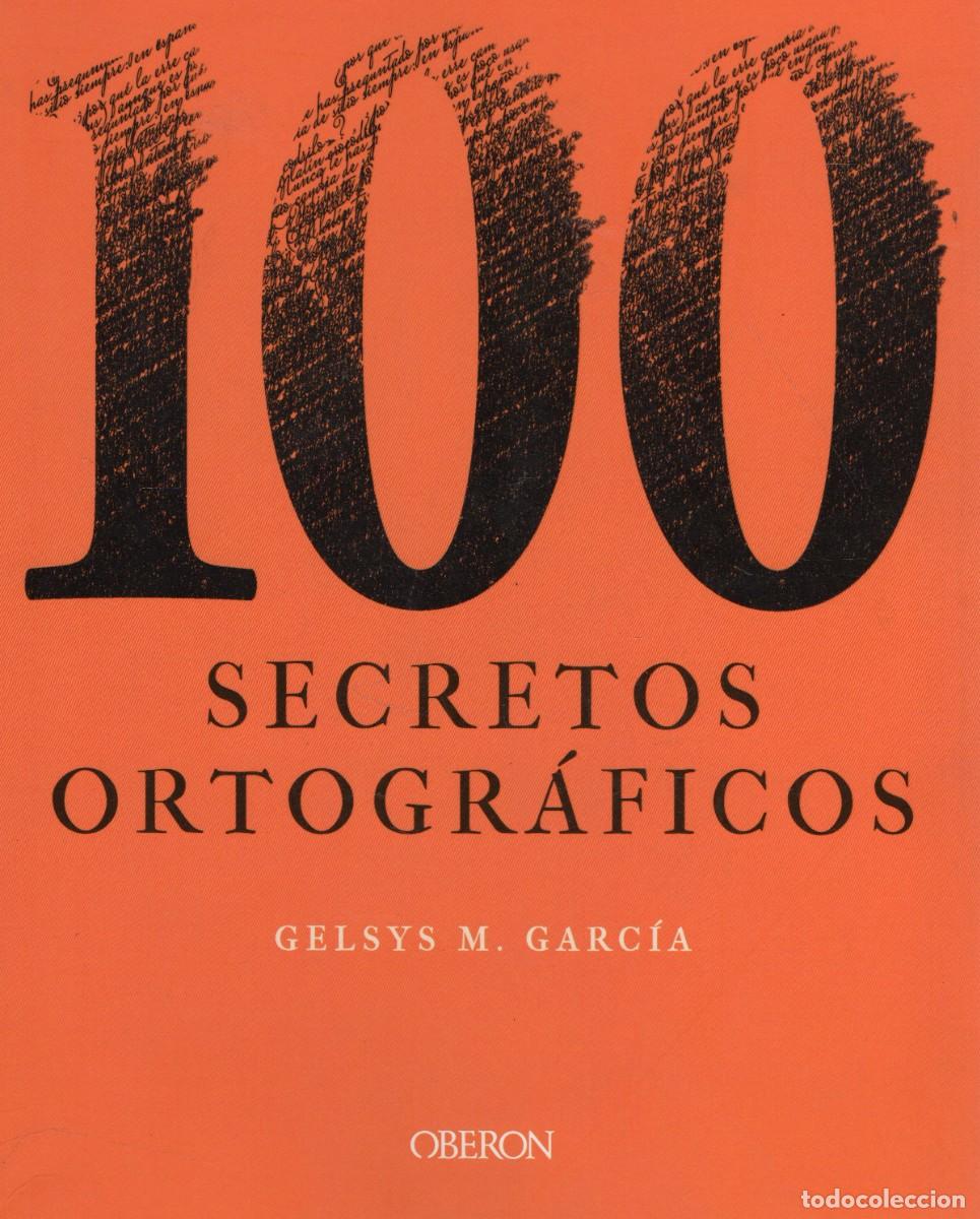 Libros de segunda mano: 1000 SECRETOS ORTOGRAFICOS. M.GARCIA, GELSYS. LE-164