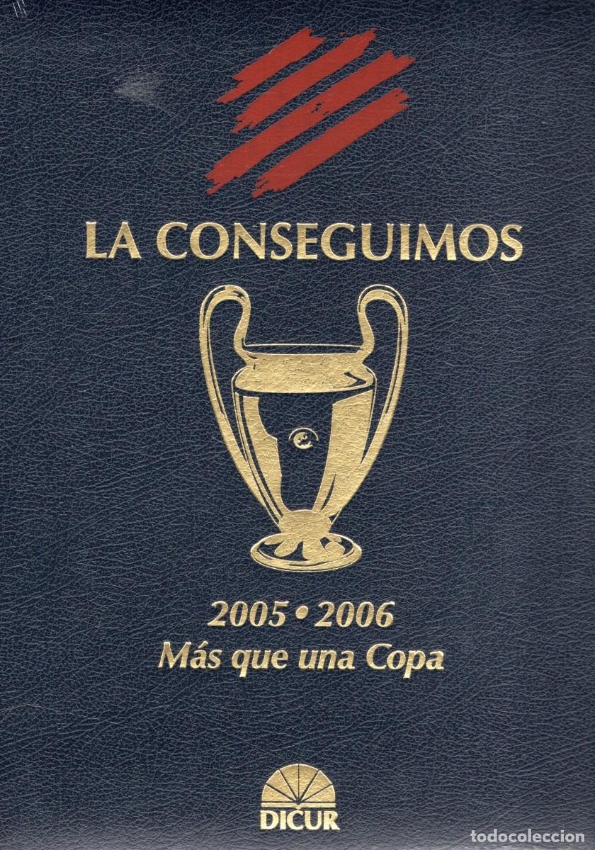 Libros de segunda mano: LA CONSEGUIMOS 2005-2006 MAS QUE UNA COPA. DP-331 - Foto 1