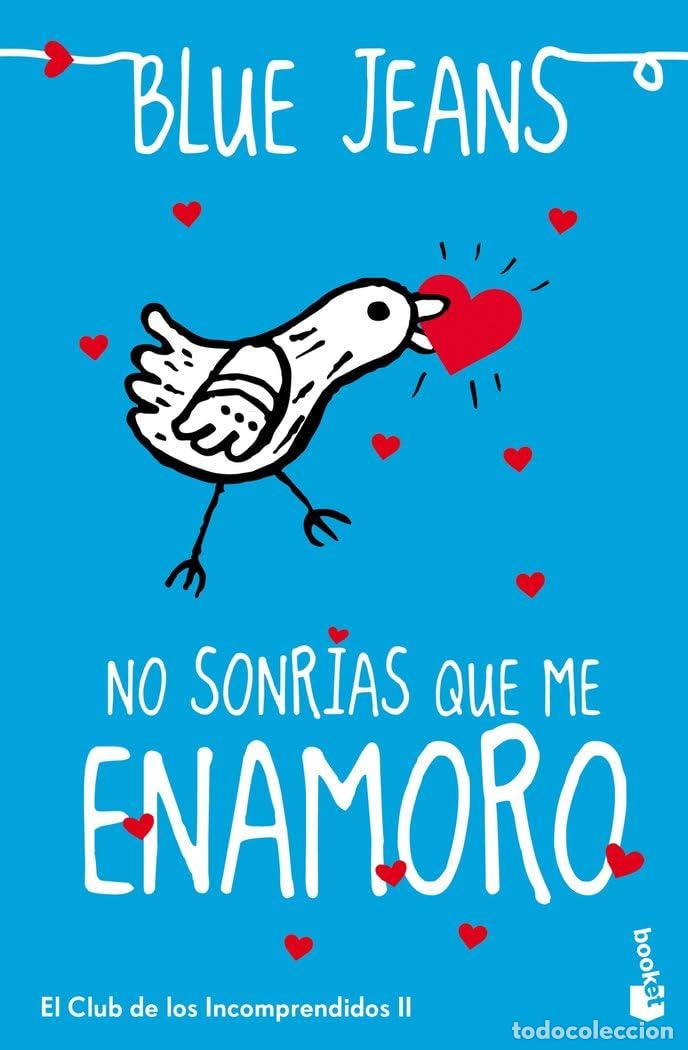 Libros de segunda mano: No sonr&iacute;as que me enamoro: El Club de los Incomprendidos, 2 (Bestseller)