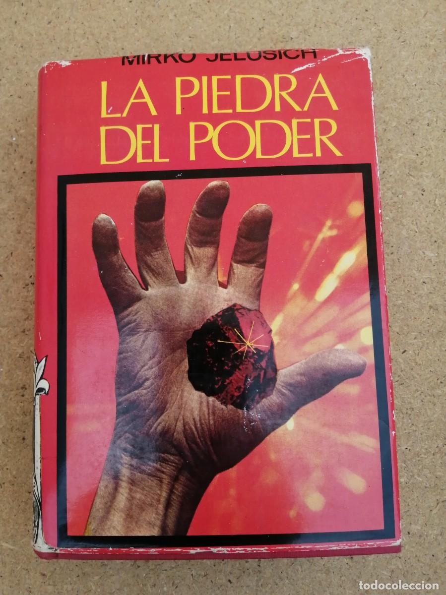 Libros de segunda mano: LA PIEDRA DEL PODER (MIRKO JELUSICH)