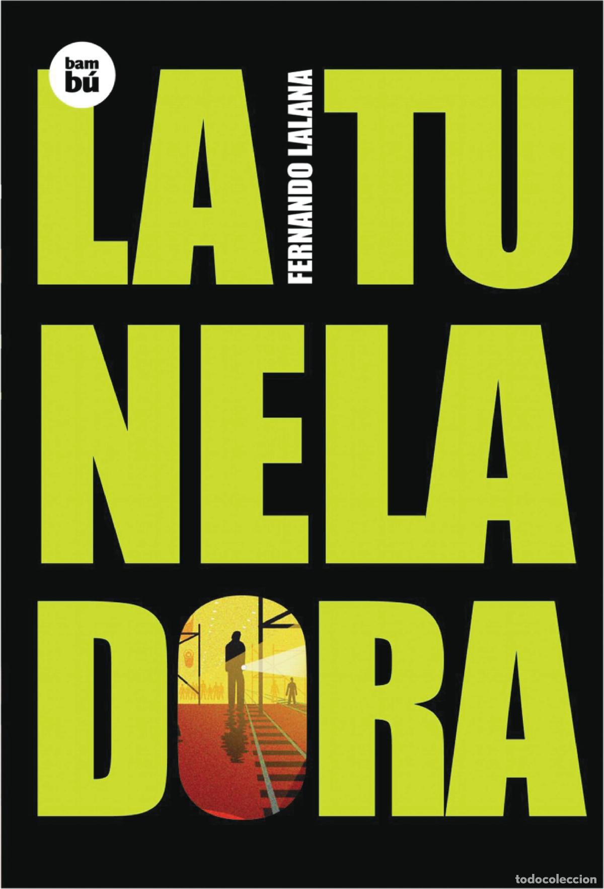 Libros de segunda mano: La tuneladora (Biblioteca Fernando Lalana)