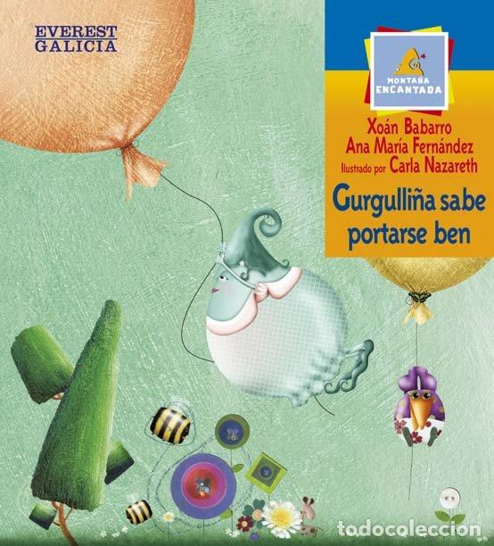 Libros de segunda mano: Gurgulli&ntilde;a Sabe Portarse Ben - Fern&aacute;ndez Ana Mar&iacute;a - Everest Galicia - Monta&ntilde;a Encantada