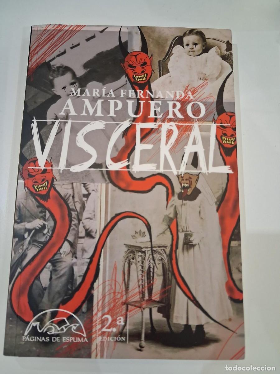 Libros de segunda mano: VISCERAL MARIA FERNANDA AMPUERO